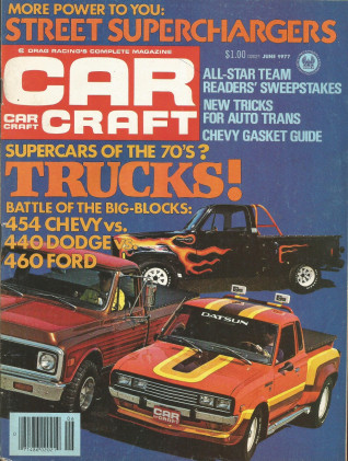 CAR CRAFT 1977 JUNE - PICKUP SPECIAL, HEMI RANCH